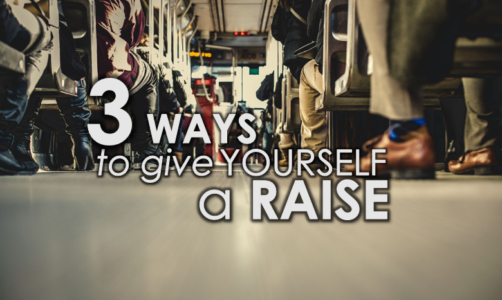 Learn 3 Ways To Give Yourself A Raise As A Freelancer