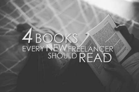 4 Books Every New Freelancer Should Read
