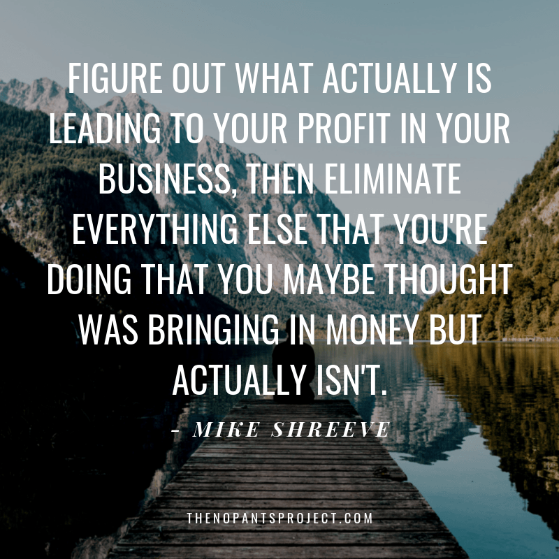 figure out what is leading to profit to double your profits